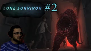 Lone Survivor Прохождение ► СМЕРТЕЛЬНАЯ ВЕЧЕРИНКА ► #2