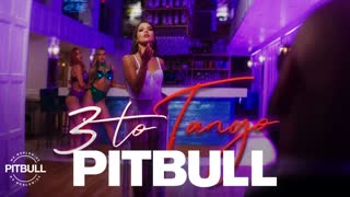 Pitbull - 3 to Tango